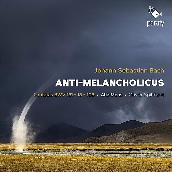 Anti-Melancholicus-Cantatas Bwv 13/106/131, Alia Mens, Olivier Spilmont