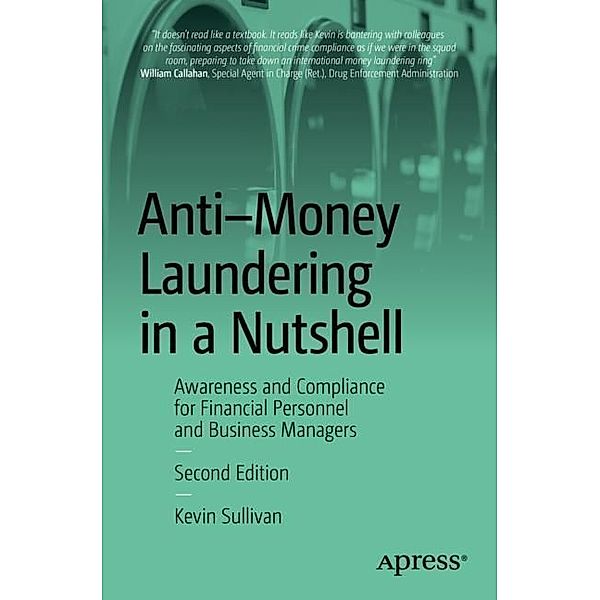 Anti-Money Laundering in a Nutshell, Kevin Sullivan