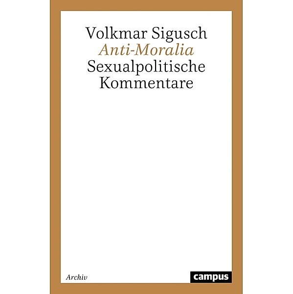 Anti-Moralia, Volkmar Sigusch