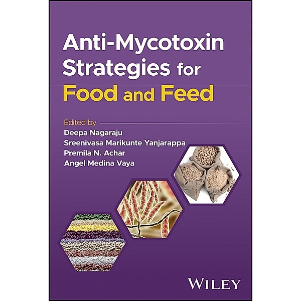 Anti-Mycotoxin Strategies for Food and Feed