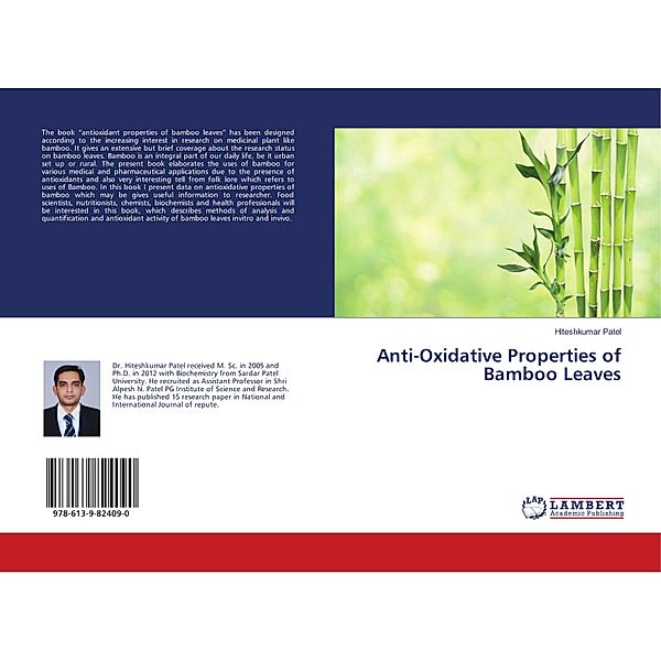 Anti-Oxidative Properties of Bamboo Leaves, Hiteshkumar Patel