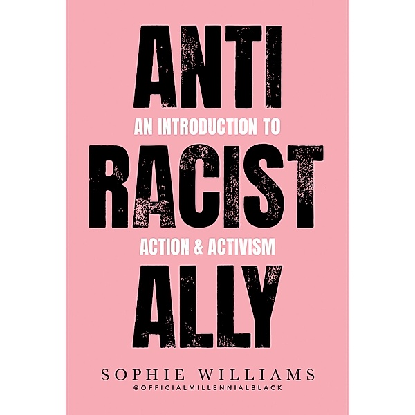 Anti-Racist Ally, Sophie Williams
