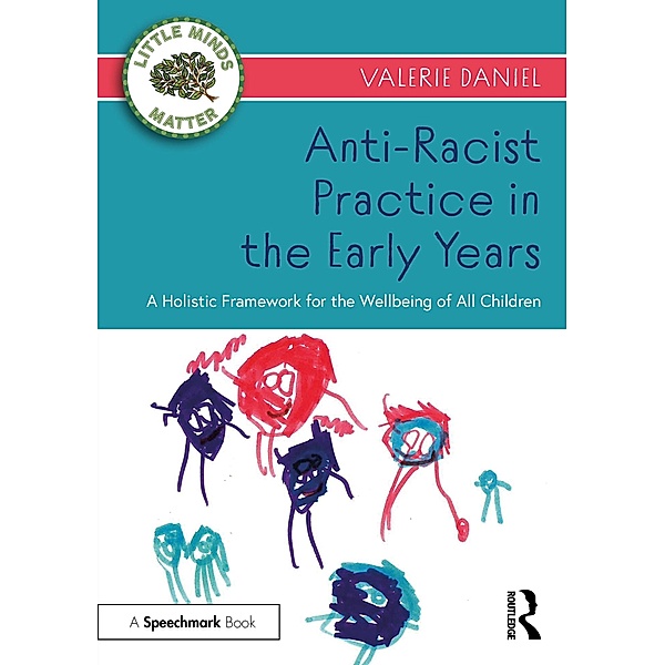 Anti-Racist Practice in the Early Years, Valerie Daniel