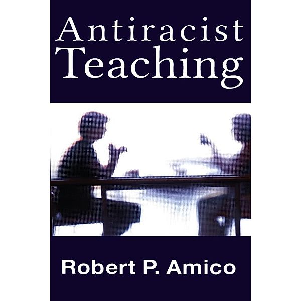 Anti-Racist Teaching, Robert P. Amico