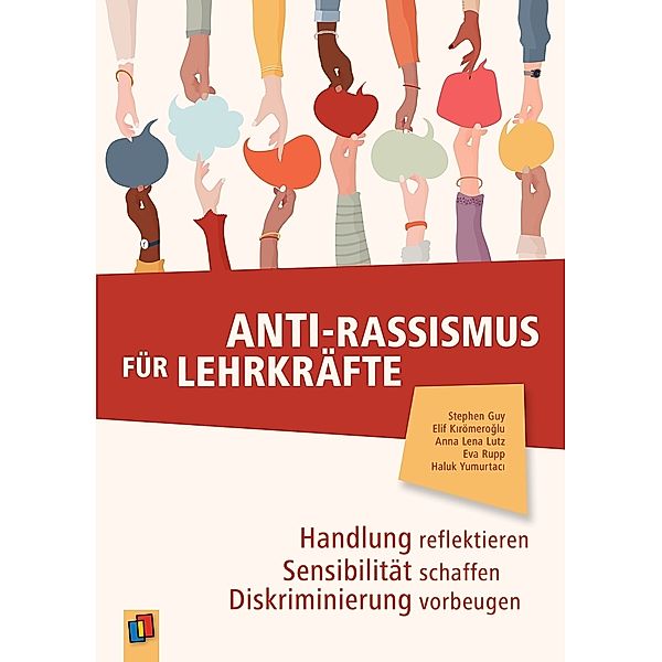 Anti-Rassismus für Lehrkräfte, Haluk Yumurtaci, Anna Lena Lutz, Eva Rupp, Elif Kirömeroglu, Stephen Guy