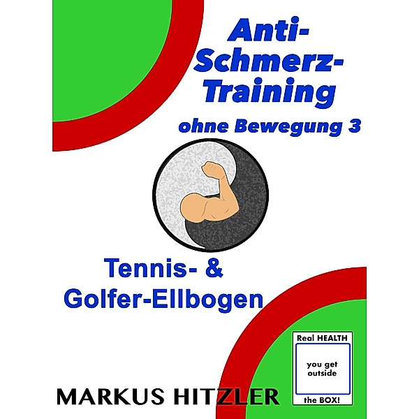 Anti-Schmerz-Training ohne Bewegung 3, Markus Hitzler