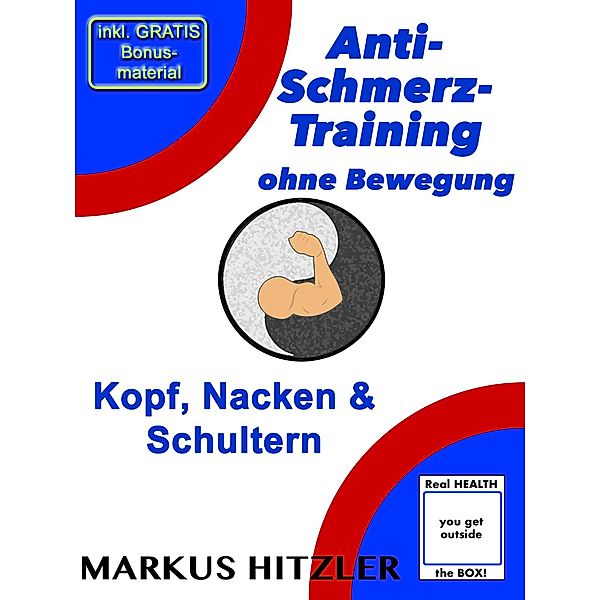 Anti-Schmerz-Training ohne Bewegung, Markus Hitzler