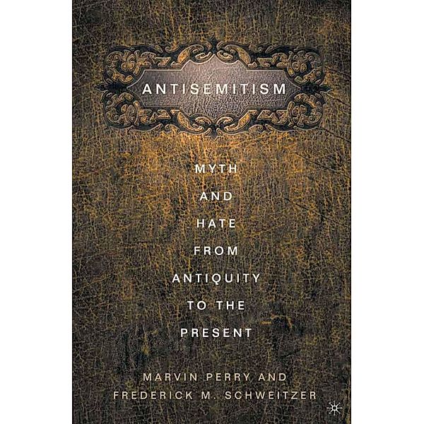 Anti-Semitism, F. Schweitzer, M. Perry