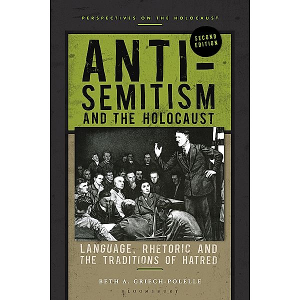 Anti-Semitism and the Holocaust / Perspectives on the Holocaust, Beth A. Griech-Polelle