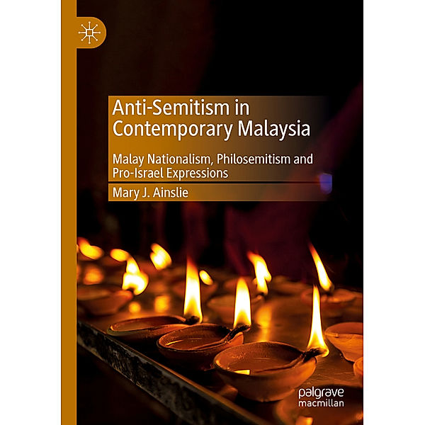 Anti-Semitism in Contemporary Malaysia, Mary J. Ainslie