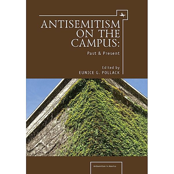 Anti-Semitism on the Campus, Eunice G Pollack