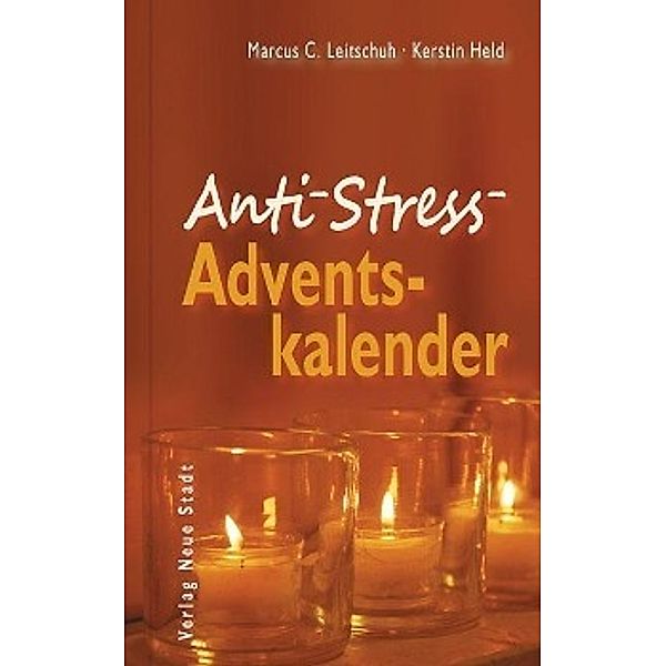 Anti-Stress-Adventskalender, Marcus C. Leitschuh, Kerstin Held