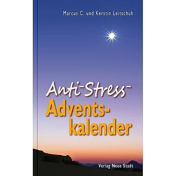 Anti-Stress-Adventskalender, Marcus C. Leitschuh, Kerstin Leitschuh