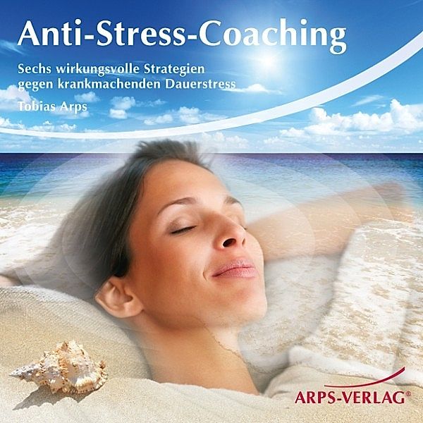 Anti-Stress-Coaching, Tobias Arps
