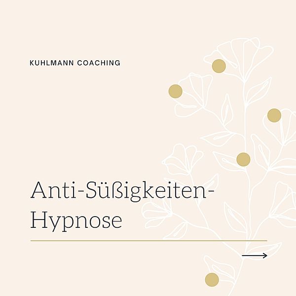 Anti-Süßigkeiten-Hypnose, Rieke Kuhlmann