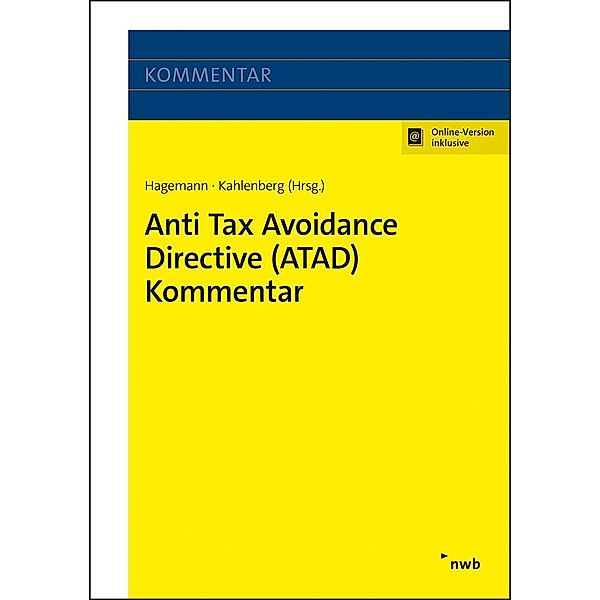 Anti Tax Avoidance Directive (ATAD) Kommentar, Tobias Hagemann, Christian Kahlenberg, Florian Holle