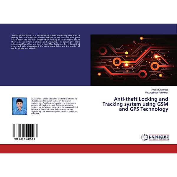 Anti-theft Locking and Tracking system using GSM and GPS Technology, Akash Khadbade, Mayureshwar Adhvalkar