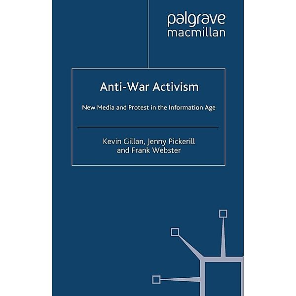 Anti-War Activism / New Security Challenges, K. Gillan, J. Pickerill, F. Webster