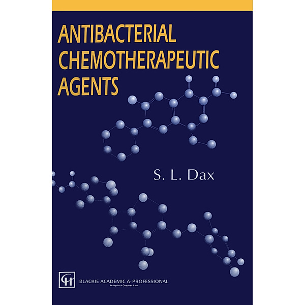 Antibacterial Chemotherapeutic Agents, S. L. Dax