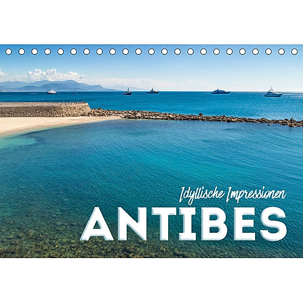 ANTIBES Idyllische Impressionen (Tischkalender 2019 DIN A5 quer), Melanie Viola