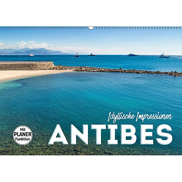 ANTIBES Idyllische Impressionen (Wandkalender 2019 DIN A2 quer), Melanie Viola