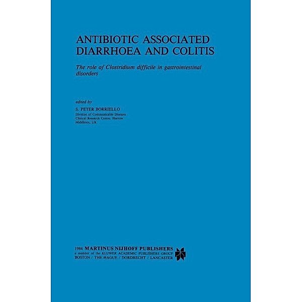 Antibiotic Associated Diarrhoea and Colitis / Developments in Gastroenterology Bd.5