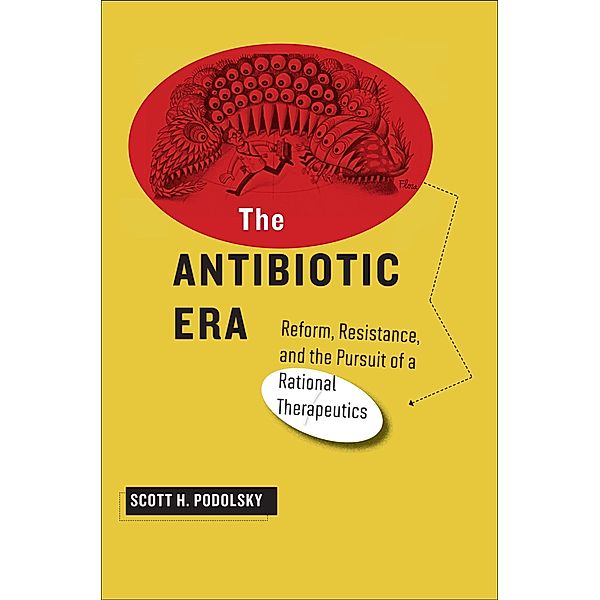 Antibiotic Era, Scott H. Podolsky