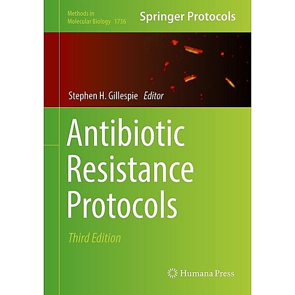 Antibiotic Resistance Protocols / Methods in Molecular Biology Bd.1736