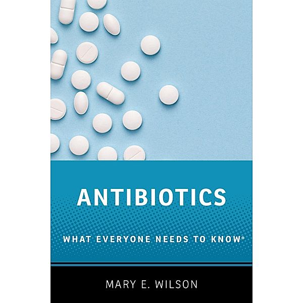Antibiotics, Mary E. Wilson