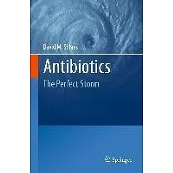 Antibiotics, David M. Shlaes
