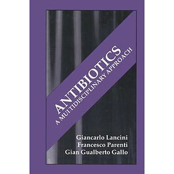 Antibiotics, G. G. Gallo, F. Parenti, G. Lancini
