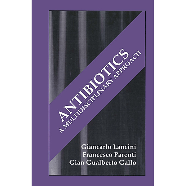 Antibiotics, G. G. Gallo, G. Lancini, F. Parenti