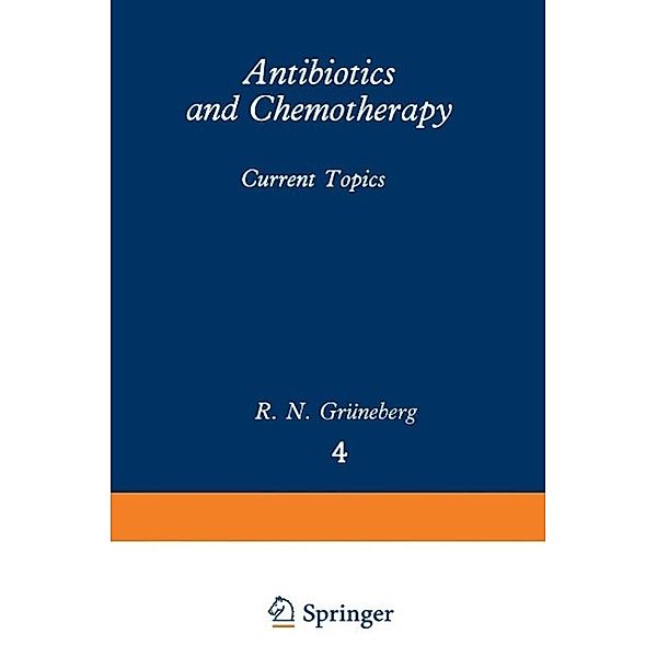 Antibiotics and Chemotherapy / Current Status of Modern Therapy Bd.4