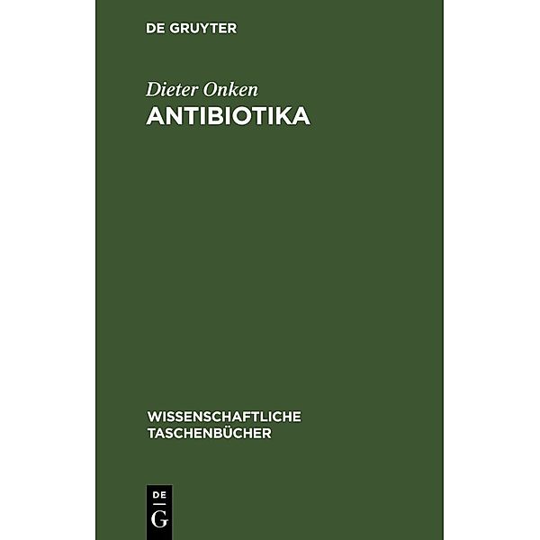 Antibiotika, Dieter Onken
