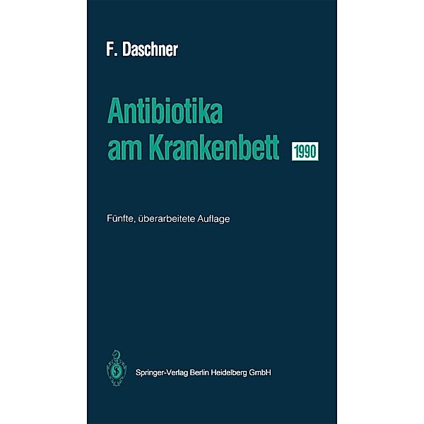 Antibiotika am Krankenbett 1990, Franz Daschner