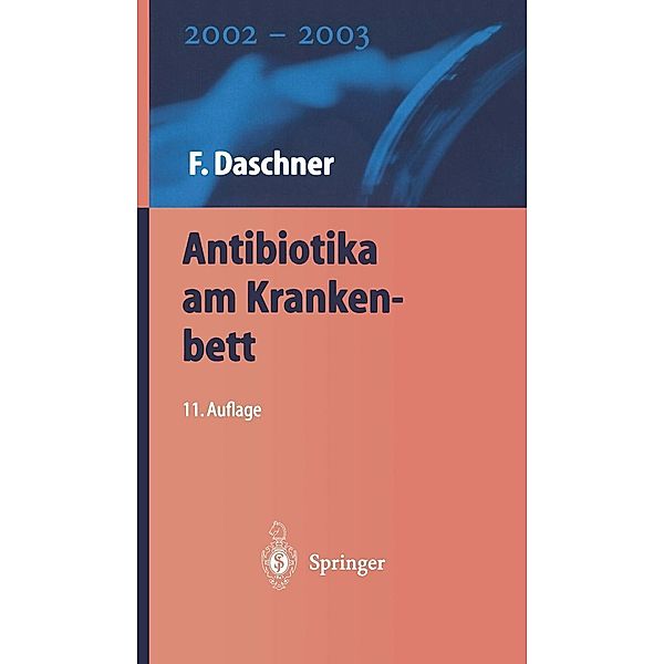 Antibiotika am Krankenbett, F. Daschner