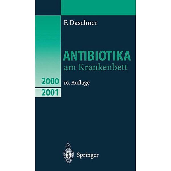 Antibiotika am Krankenbett, F. Daschner