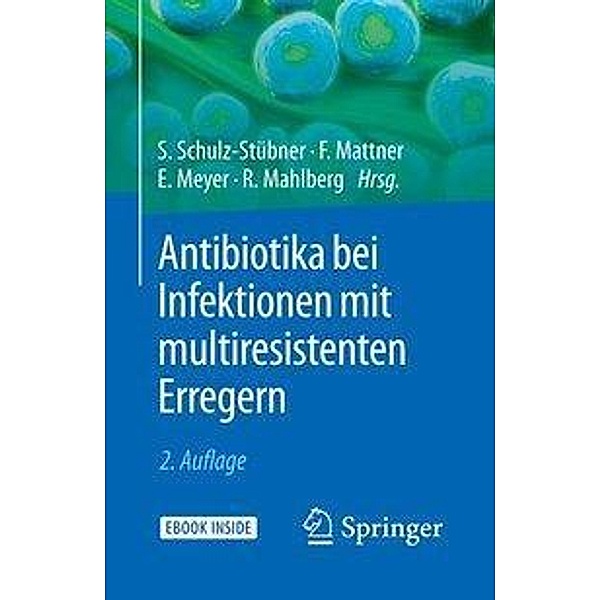 Antibiotika bei Infektionen mit multiresistenten Erregern, m. 1 Buch, m. 1 E-Book