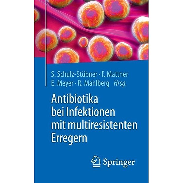 Antibiotika bei Infektionen mit multiresistenten Erregern