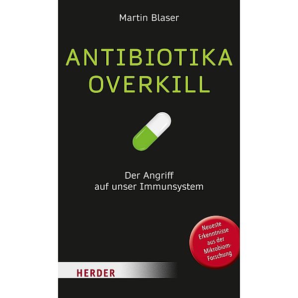 Antibiotika-Overkill, Martin Blaser