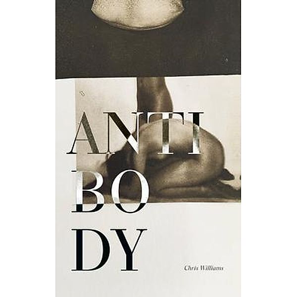 Antibody / Chris Williams, Chris Williams