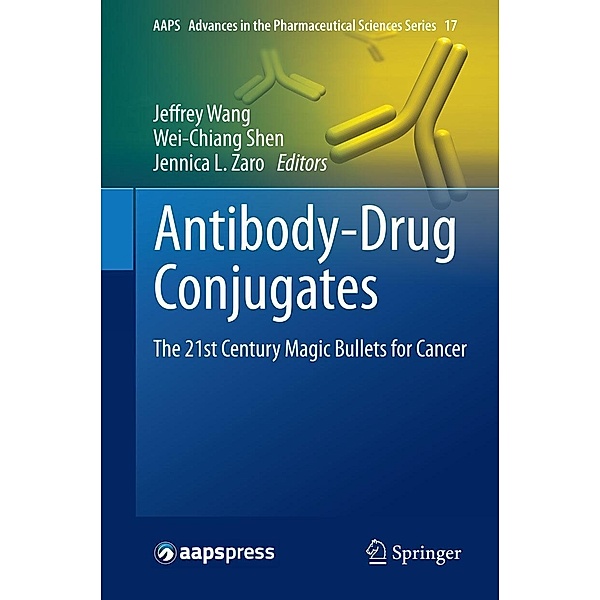 Antibody-Drug Conjugates / AAPS Advances in the Pharmaceutical Sciences Series Bd.17