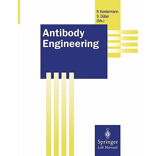 Antibody Engineering / Springer Lab Manuals