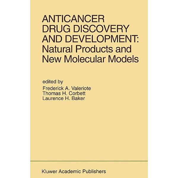 Anticancer Drug Discovery and Development: Natural Products and New Molecular Models / Developments in Oncology Bd.74