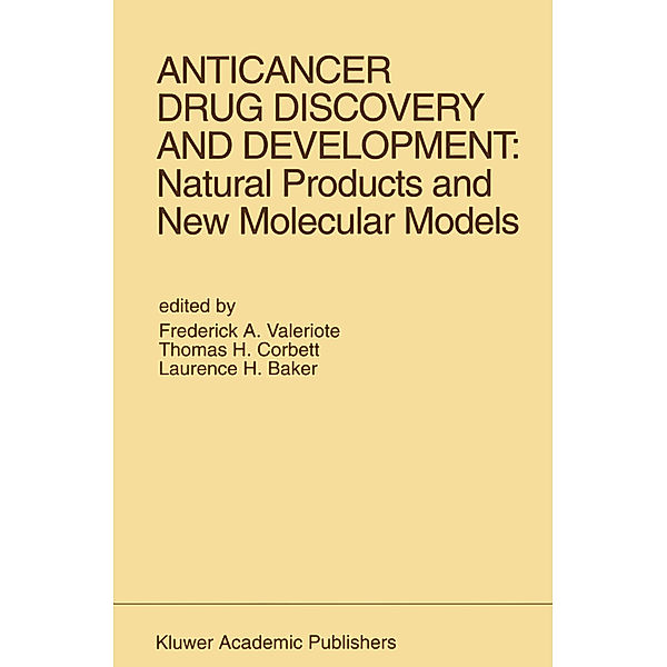 Anticancer Drug Discovery and Development: Natural Products and New Molecular Models