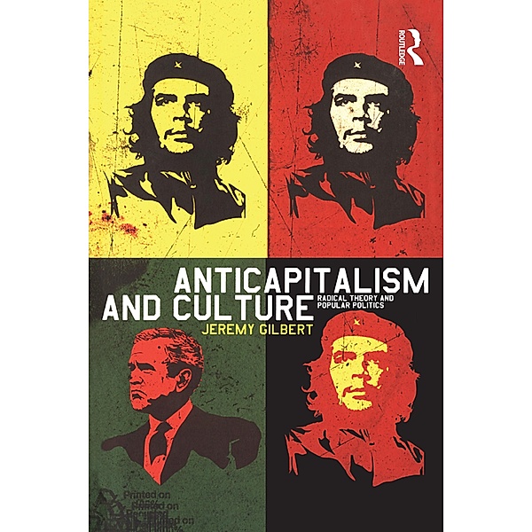 Anticapitalism and Culture / Culture Machine, Jeremy Gilbert