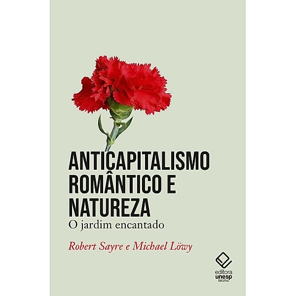 Anticapitalismo romântico e natureza, Robert Sayre, Michael Löwy