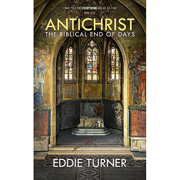 Antichrist: The Biblical End of Days, Eddie Turner