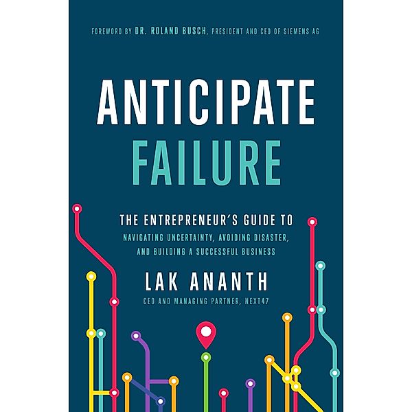 Anticipate Failure, Ananth Lak