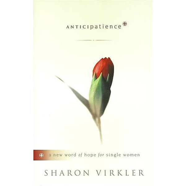 Anticipatience, Sharon Virkler